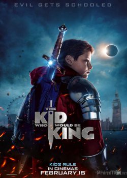 [PHIMGI.NET] Cậu Bé Và Sứ Mệnh Thiên Tử – The Kid Who Would Be King Full HD Vietsub (2019)